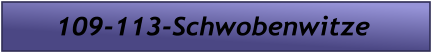 109-113-Schwobenwitze